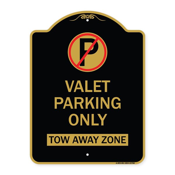 Signmission Valet Parking Only Tow Away Zone, Black & Gold Aluminum Architectural Sign, 18" x 24", BG-1824-22760 A-DES-BG-1824-22760 - main